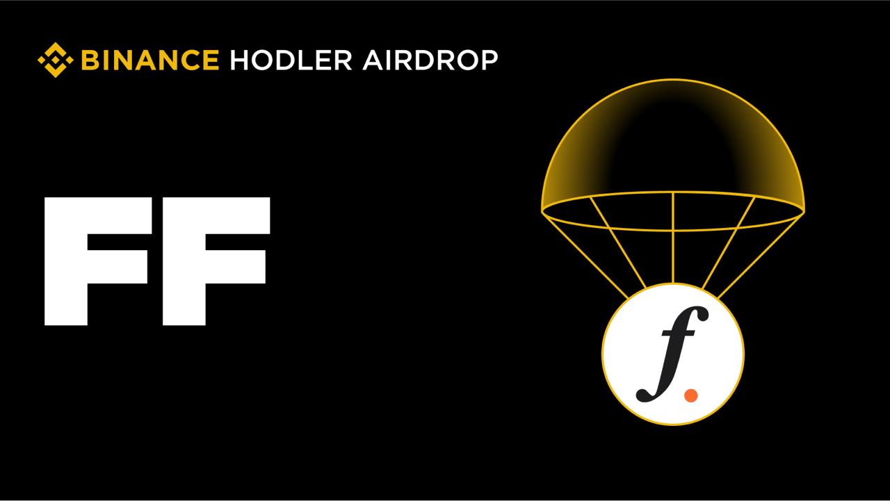 Falcon Finance (FF) Will Be Listed on Binance HODLer Airdrops&nbsp;–&nbsp;Source:NFTEvening