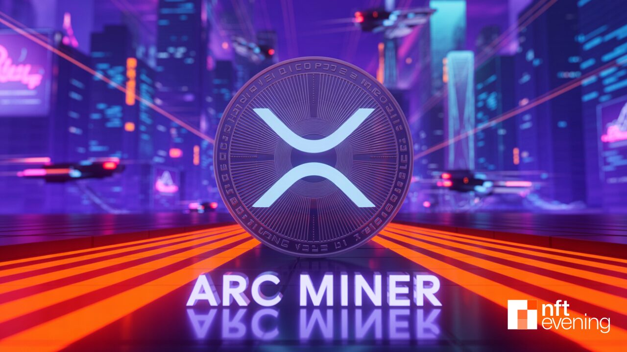 Arc Miner Launches XRP Mining Contract: Stable Daily Profits of Up to 5,000 XRP&nbsp;–&nbsp;Source:NFTEvening