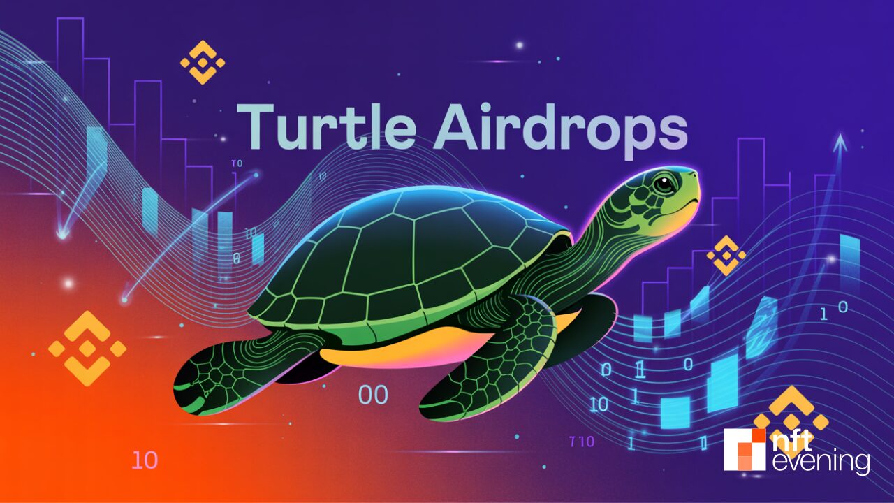 Turtle (TURTLE) Will Be Listed on Binance HODLer Airdrops!&nbsp;–&nbsp;Source:NFTEvening