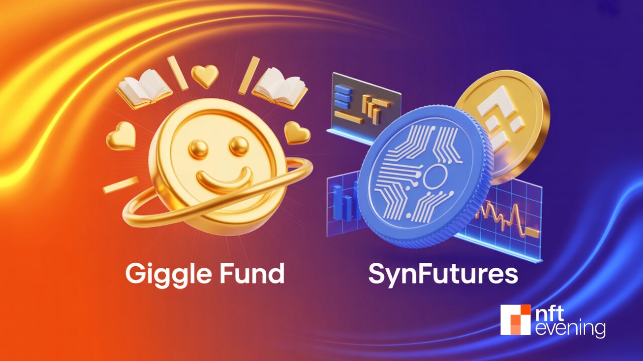 Binance Will List Giggle Fund (GIGGLE) and SynFutures (F)&nbsp;–&nbsp;Source:NFTEvening