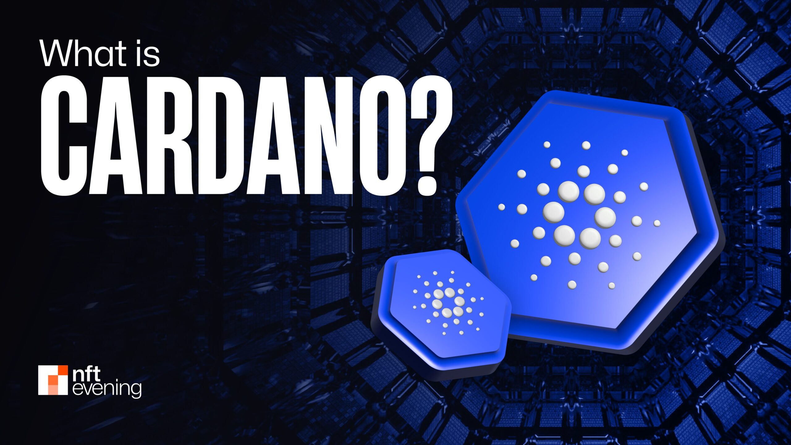 What Is Cardano? The Complete 2026 Guide for Traders&nbsp;–&nbsp;Source:NFTEvening