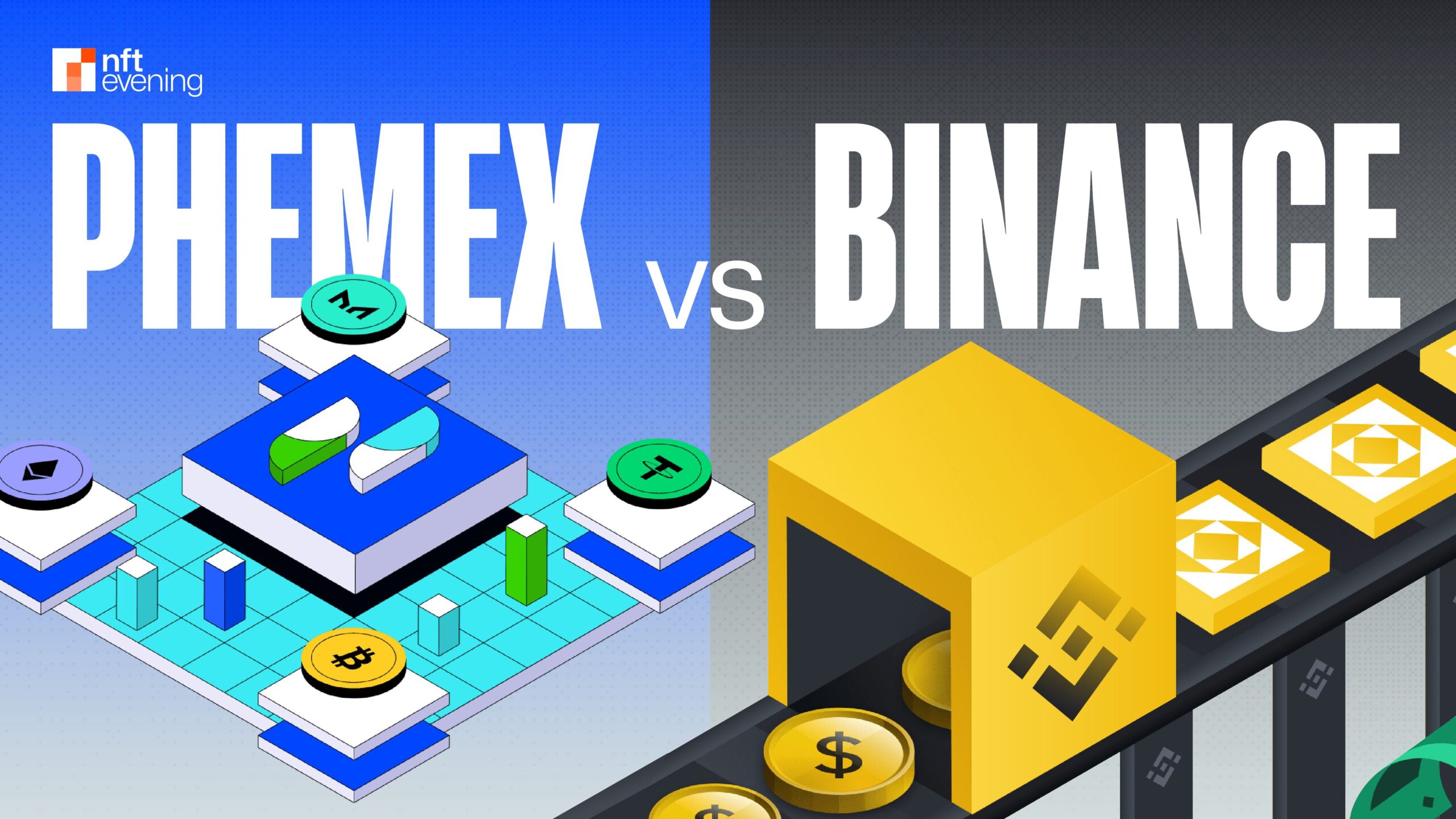 Phemex vs Binance: A Comprehensive Comparison of Features and Fees&nbsp;–&nbsp;Source:NFTEvening