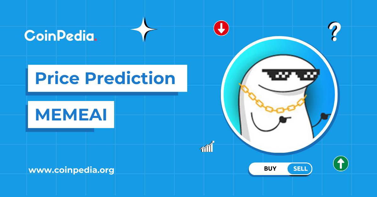 Memes AI (MEMESAI) Price Prediction 2026, 2027-2030: Is a 10x Rally Possible?&nbsp;–&nbsp;Source:Coinpedia