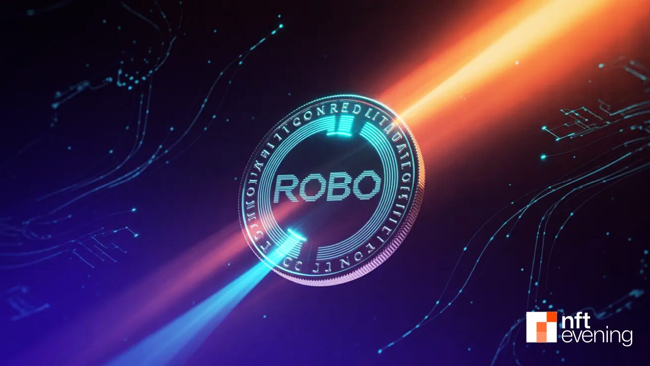 Binance Listed Fabric Protocol (ROBO) for Spot Markets&nbsp;–&nbsp;Source:NFTEvening