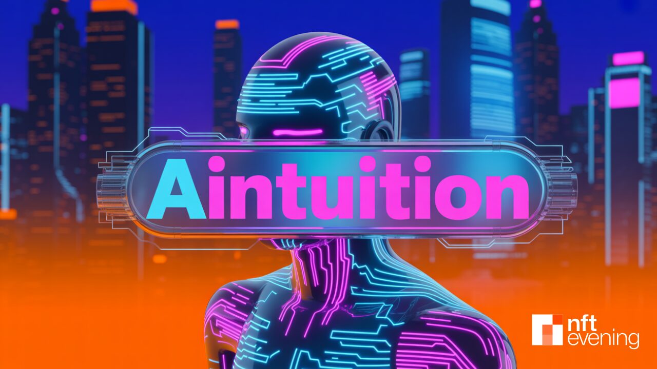 AIntuition NFTs Introduce a Reward-Driven Membership Model in Web3&nbsp;–&nbsp;Source:NFTEvening