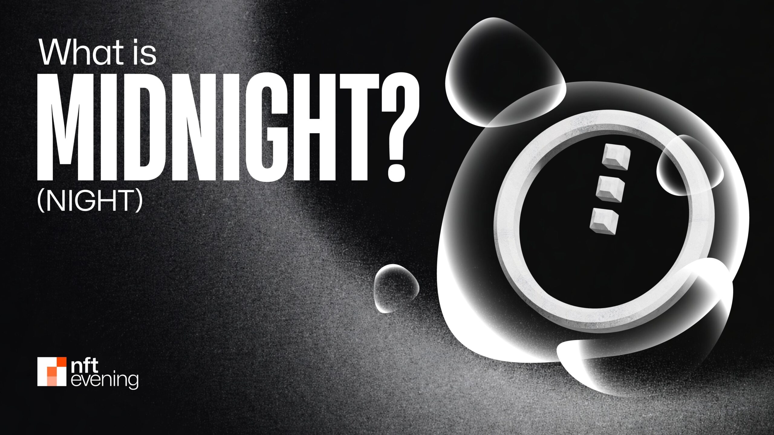 What Is Midnight (NIGHT)? Exploring the Token Powering Cardano’s Privacy Network&nbsp;–&nbsp;Source:NFTEvening